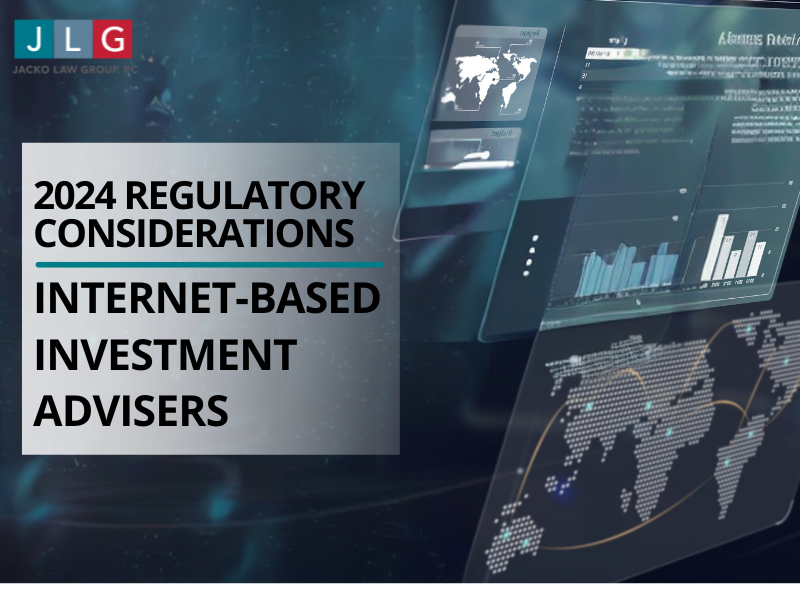 2024 Regulatory Considerations for Internet-based Investment Advisers